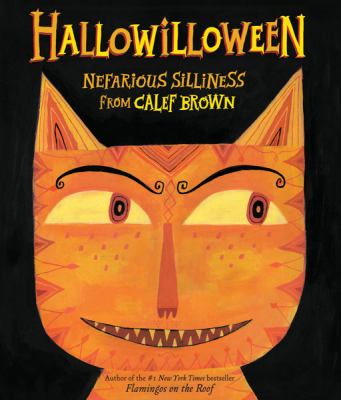 Hallowilloween : nefarious silliness from Calef Brown cover image