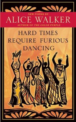Hard times require furious dancing : new poems cover image