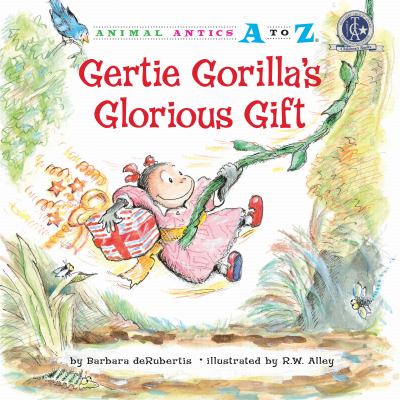 Gertie Gorilla's glorious gift cover image