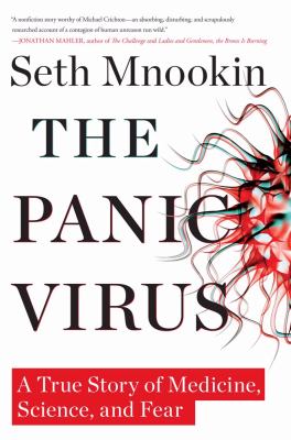 The panic virus : a true story of medicine, science, and fear cover image