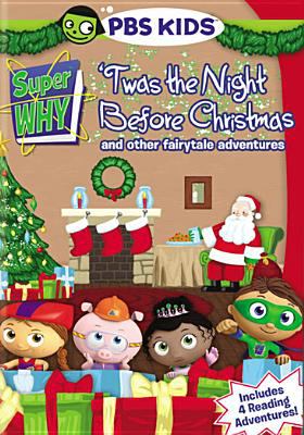 Super why! Twas the night before Christmas and other fairytale adventures cover image