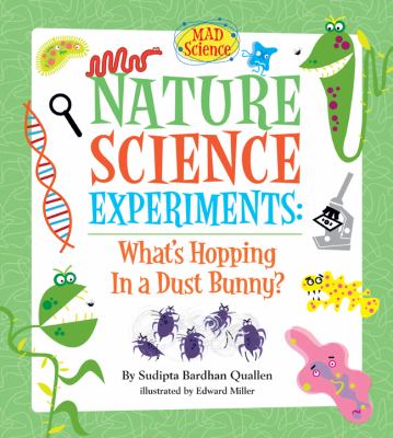 Nature science experiments : what's hopping in a dust bunny? cover image