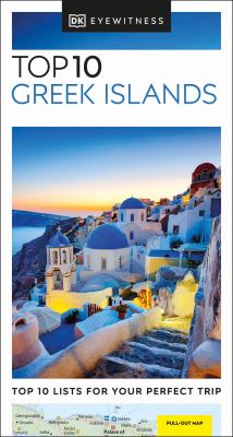 Eyewitness travel. Top 10 Greek Islands cover image