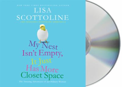 My nest isn't empty, it just has more closet space [the amazing adventures of an ordinary woman] cover image