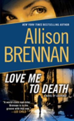 Love me to death : a novel of suspense cover image