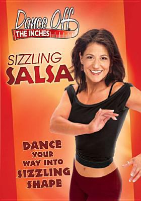 Dance off the inches. Sizzling salsa cover image