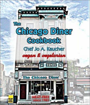 The Chicago Diner cookbook  : vegan and vegetarian cover image