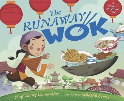 The runaway wok : a Chinese New Year tale cover image