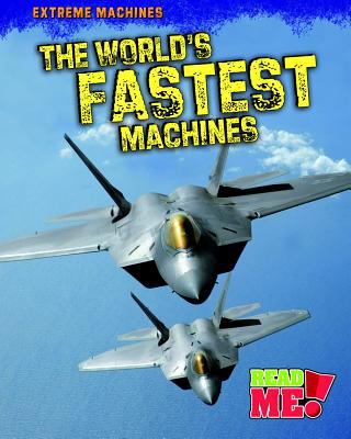 The world's fastest machines cover image