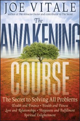 The awakening course : the secret to solving all problems cover image