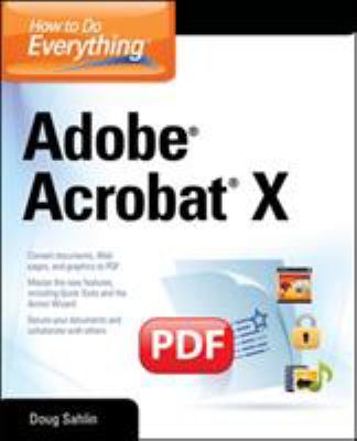 How to do everything. Adobe Acrobat X cover image