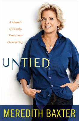 Untied : a memoir of family, fame, and floundering cover image