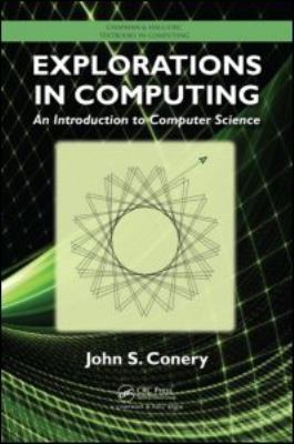 Explorations in computing : an introduction to computer science cover image