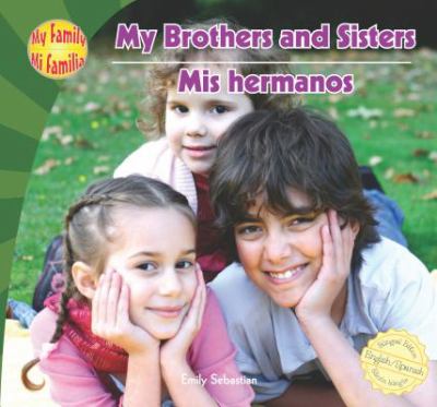 My brothers and sisters = Mis hermanos cover image