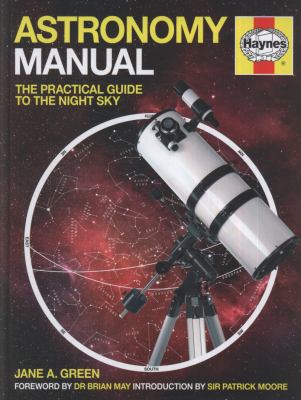 Astronomy manual : the practical guide to the night sky cover image