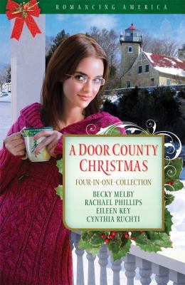 A Door County Christmas : four romances warm hearts in Wisconsin's version of Cape Cod cover image