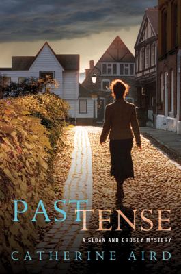 Past tense : a Sloan and Crosby mystery cover image