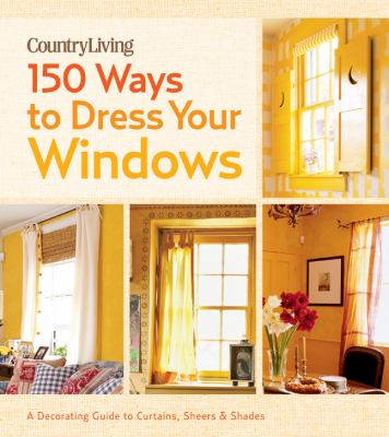 150 ways to dress your windows cover image