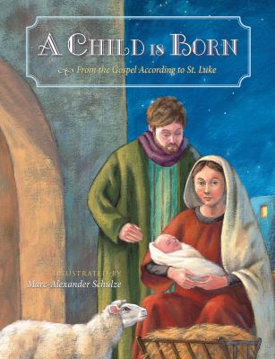 A child Is born: from the Gospel according to St. Luke cover image