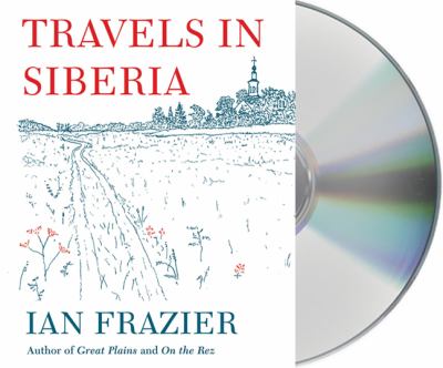 Travels in Siberia cover image