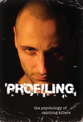 Profiling : the psychology of catching killers cover image