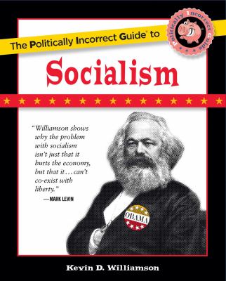Politically incorrect guide to socialism cover image