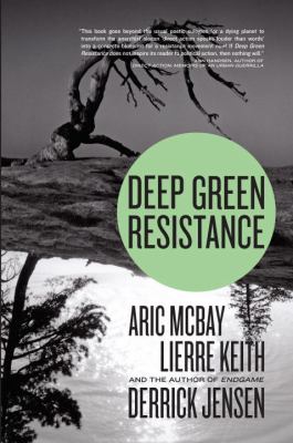 Deep green resistance : strategy to save the planet cover image