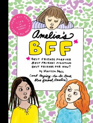 Amelia's bff : best friends forever, best friends fighting, best friends for now? cover image