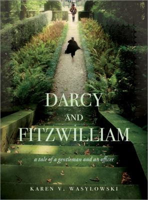 Darcy and Fitzwilliam : a tale of a gentleman and an officer cover image