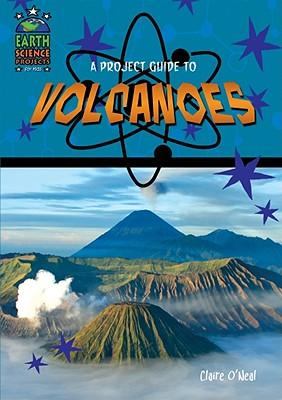 A project guide to volcanoes cover image