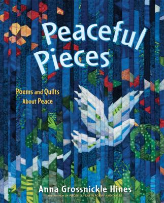 Peaceful pieces : poems and quilts about peace cover image