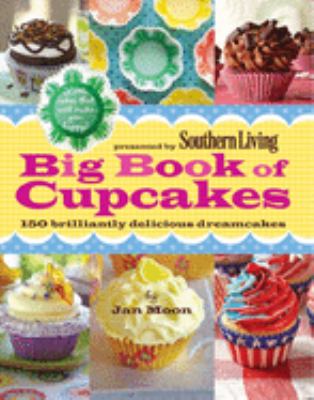 Big book of cupcakes : 150 brilliantly delicious dreamcakes cover image