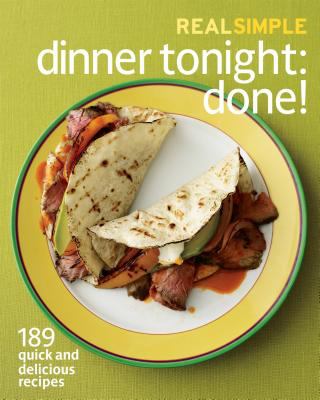 Dinner tonight : done! : 189 quick and delicious recipes cover image
