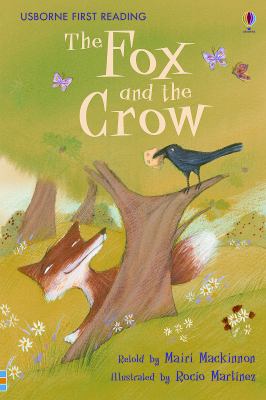 The fox and the crow : based on a story by Aesop cover image