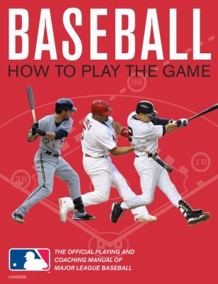 Baseball : how to play the game cover image