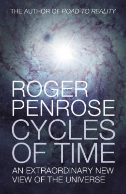 Cycles of time : an extraordinary new view of the universe cover image