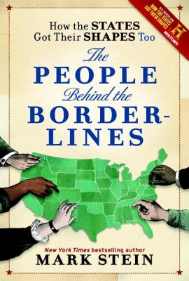 How the states got their shapes too : the people behind the borderlines cover image