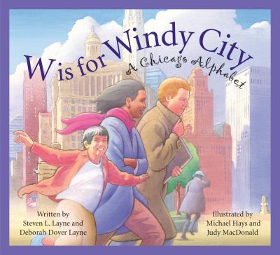 W is for Windy City : a Chicago alphabet cover image