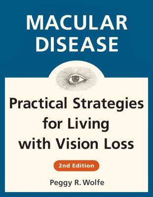 Macular disease : practical strategies for living with vision loss cover image