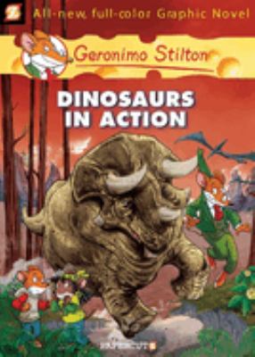 Geronimo Stilton. 7, Dinosaurs in action cover image