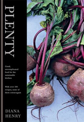 Plenty : good, uncomplicated food for the sustainable kitchen cover image