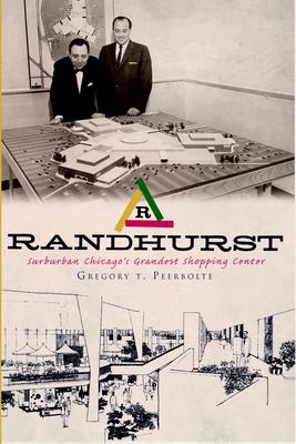 Randhurst : suburban Chicago's grandest shopping center cover image