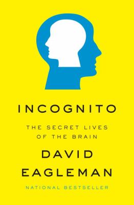 Incognito : the secret lives of the brain cover image
