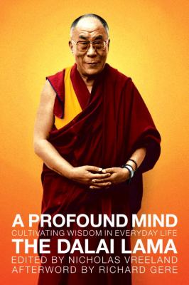 A profound mind : cultivating wisdom in everyday life cover image