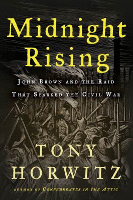 Midnight rising : John Brown and raid that sparked the Civil War cover image