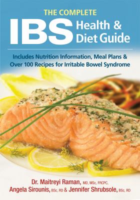 The complete IBS health & diet guide : includes nutrition information, meal plans & over 100 recipes for irritable bowel syndrome cover image