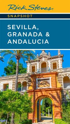 Rick Steves snapshot. Sevilla, Granada & Andalucía cover image