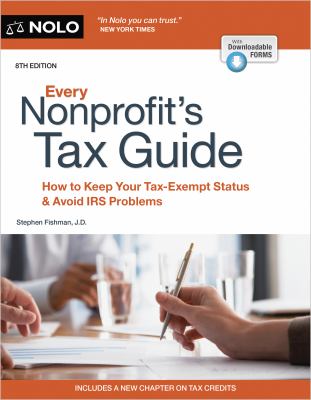Every nonprofit's tax guide : how to keep your tax-exempt status & avoid IRS problems cover image