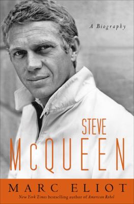 Steve McQueen : a biography cover image