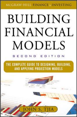 Building financial models : the complete guide to designing, building, and applying projection models cover image